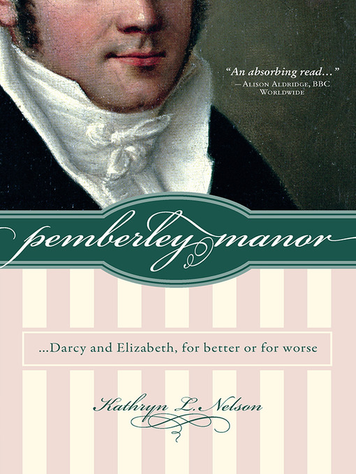 Title details for Pemberley Manor by Kathryn Nelson - Available
